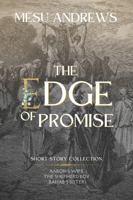 The Edge of Promise: Short Story Collection B0CK3ZX39M Book Cover