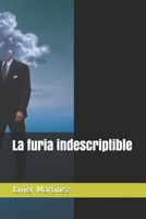 La furia indescriptible B08CPJJF83 Book Cover