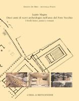 Leptis Magna Dieci Anni Di Scavi Archeologici Nell'area del Foro Vecchio: I Livelli Fenici, Punici E Romani 8882653099 Book Cover