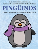 Libro de pintar para ni�os de 4-5 a�os (Ping�inos): Este libro tiene 40 p�ginas para colorear sin estr�s, para reducir la frustraci�n y mejorar la confianza. Este libro ayudar� a los ni�os muy peque�o 1800140738 Book Cover