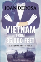 Vietnam From 35,000 Feet: A Stewardess Story B0CMF11PTD Book Cover