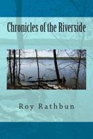 Chronicles of the Riverside 1475100701 Book Cover