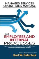 Vol. 2 - Employees and Internal Processes: Sops for Hiring, Employee Evaluations, Team Management, and More 0990592332 Book Cover