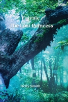 Erivale_ The Lost Princess 3033215858 Book Cover