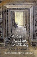 A Girl Called Nothing: A Tale of Cambodia 1450220177 Book Cover