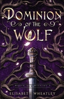 Dominion of the Wolf B0HP5NJCPK Book Cover