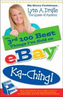 The 3rd 100 Best Things I've Sold on Ebay: I Can't Believe I Sold That on Ebay! by the Queen of Auctions (The 100 Best Things I've Sold on Ebay) 0976839318 Book Cover