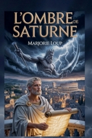 L'Ombre de Saturne (Dossiers H) (French Edition) 2492725014 Book Cover
