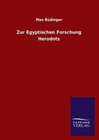 Zur Egyptischen Forschung Herodots 3846044792 Book Cover
