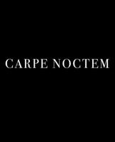 Carpe Noctem: "Seize the Night" in Latin | A decorative book for interior design styling | Ideal for small spaces - tables, bookshelves and desks | ... a custom message (Classic Latin Phrases) 1660442354 Book Cover