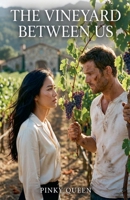The Vineyard Between Us B0GRPSJ9PL Book Cover