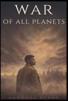 The War of All Planets: When Gods and Worlds Collide B0FKF3X42Q Book Cover