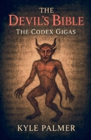The Devil's Bible: The Codex Gigas B0FTW9NNTC Book Cover
