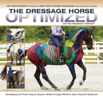 Dressage Movements Revealed: Biomechanical Concepts and Bodywork--Using the Masterson Method 157076722X Book Cover