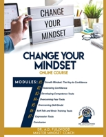 Change Your Mindset: Growth Mindset - The Key to Confidence B0CJLCV361 Book Cover