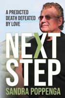 Next Step: A Predicted Death Defeated by Love B0CJD69X5K Book Cover