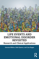 Life Events and Emotional Disorder Revisited: Research and Clinical Applications 0367371588 Book Cover