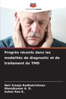 Progrès récents dans les modalités de diagnostic et de traitement du TMD (French Edition) 6207919351 Book Cover