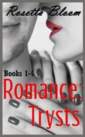Romance: Trysts (Volumes 1-4) 1519631790 Book Cover