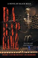 Da Rap Game: Music Can Be Money or Murder 1532023480 Book Cover