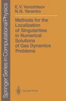 Methods for the Localization of Singularities in Numerical Solutions of Gas Dynamics Problems 3642647707 Book Cover