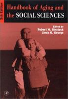 Handbook of Aging and the Social Sciences, Sixth Edition (Handbook of Aging)