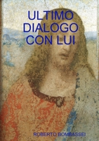 Ultimo Dialogo Con Lui 0244154058 Book Cover