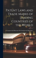 Patent Laws and Trade Marks of Leading Countries of the World 102212899X Book Cover