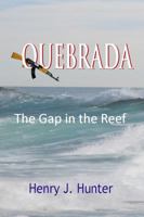 Quebrada: The Gap in the Reef 0981523811 Book Cover