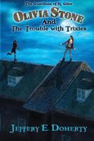 Olivia Stone and the Trouble With Trixies 1925148955 Book Cover