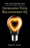 The Handbook for Increasing Your Relationship IQ 1936183811 Book Cover