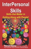 InterPersonal Skills: Skills that Matter in Getting Along with People! 9392492383 Book Cover