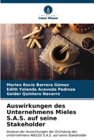 Auswirkungen des Unternehmens Mieles S.A.S. auf seine Stakeholder (German Edition) 6207071182 Book Cover