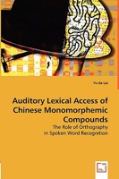 Auditory Lexical Access of Chinese Monomorphemic Compounds 3639030001 Book Cover