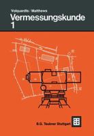 Vermessungskunde: Fur Die Fachgebiete Architektur / Bauingenieurwesen / Vermessungswesen. Teil 2 3519452146 Book Cover
