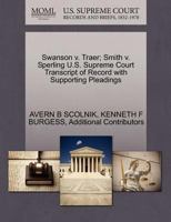 Swanson v. Traer; Smith v. Sperling U.S. Supreme Court Transcript of Record with Supporting Pleadings 1270421360 Book Cover