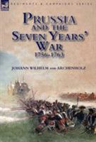 Prussia and the Seven Years' War 1756-1763 1782825347 Book Cover