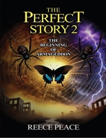 The Perfect Story 2: The Beginning of Armageddon B0FBGX7Y4W Book Cover