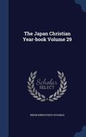 The Japan Christian year-book Volume 29 1340179547 Book Cover