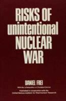 Risks of Unintentional Nuclear War 086598106X Book Cover