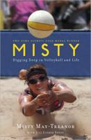 Misty: My Journey Through Volleyball and Life