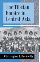 The Tibetan Empire in Central Asia 0691024693 Book Cover