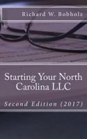 Starting Your North Carolina LLC 0997733861 Book Cover