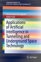 Applications of Artificial Intelligence in Tunnelling and Underground Space Technology 9811610339 Book Cover
