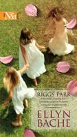 Riggs Park (Harlequin Next Tall) 0373880537 Book Cover