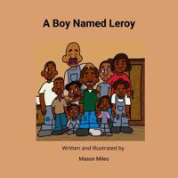 A Boy Named Leroy B0DV8X1QV6 Book Cover
