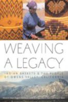 Weaving A Legacy - Paper: Indian Baskets and the People of Owens Valley, California 0874808081 Book Cover