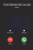 Yours Dreams Are Calling: Inspirational Journal to Write In, Motivational Notebook, School Notebook, (Composition Book Journal) (100 Lined Pages 6 X 9) 1723584185 Book Cover