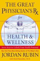 The Great Physician's Rx for Health and Wellness 078521352X Book Cover