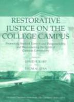 Restorative Justice on the College Campus: Promoting Student Growth and Responsibility, and Reawakening the Spirit of Campus Community 0398075166 Book Cover